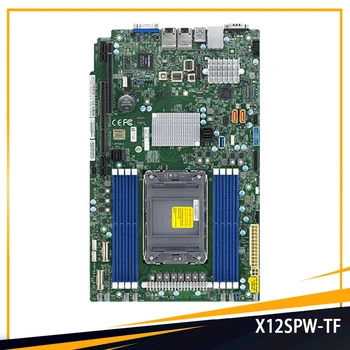 X12SPW-TF Nuosavybės WIO LGA-4189 2TB 3DS DDR4-3200MHz C621A 10XSATA 3 Supermicro Serverio pagrindinė Plokštė Aukštos Kokybės Greitas Laivas